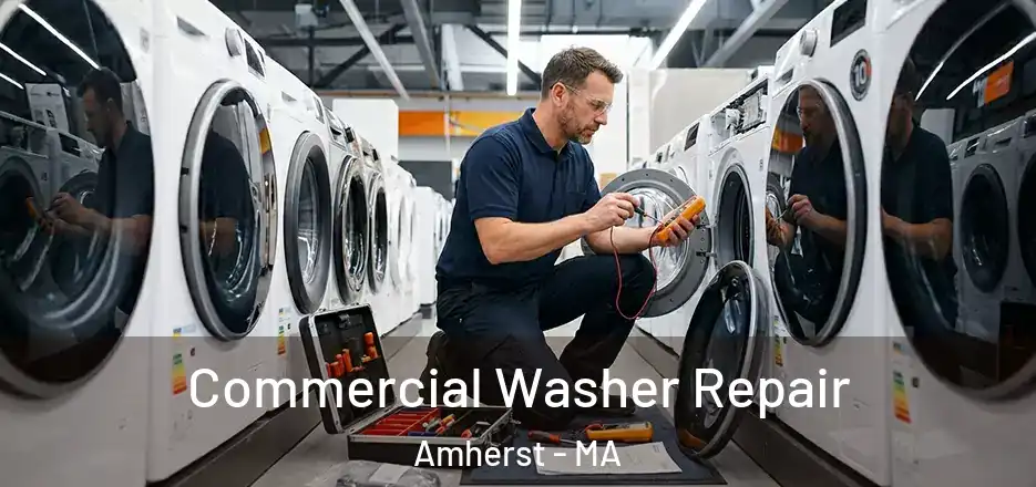  Commercial Washer Repair Amherst - MA