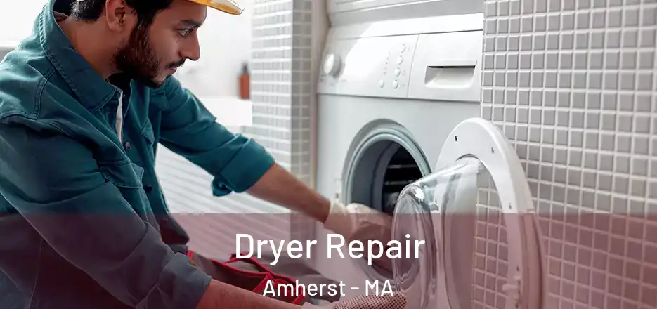  Dryer Repair Amherst - MA