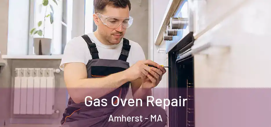  Gas Oven Repair Amherst - MA