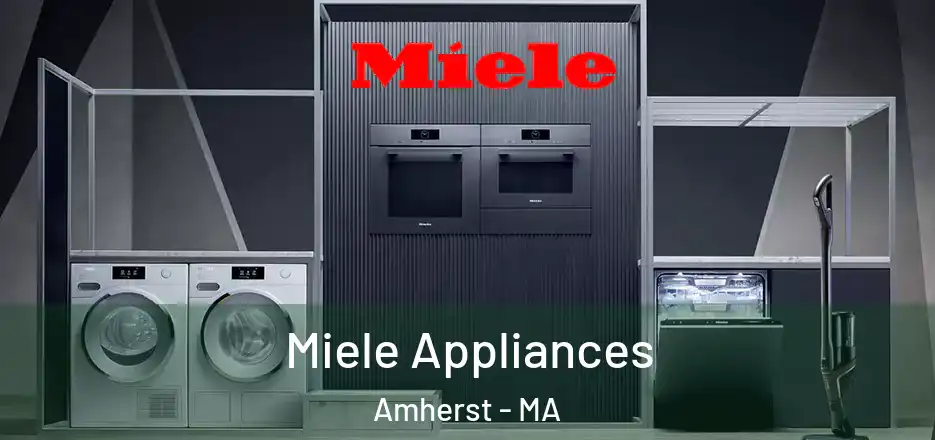  Miele Appliances Amherst - MA