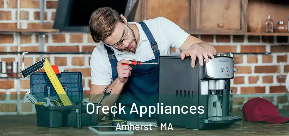  Oreck Appliances Amherst - MA