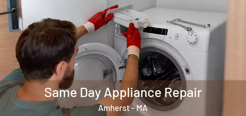  Same Day Appliance Repair Amherst - MA
