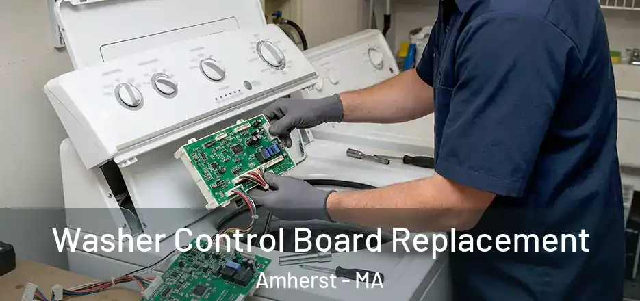  Washer Control Board Replacement Amherst - MA